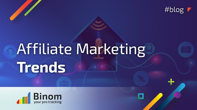 Important Affiliate Marketing Trends